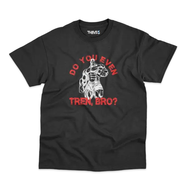 T-Shirt_ Bodybuilding_ Black_ Do You Even Tren