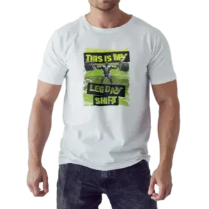 Thaves_ Bodybuilding_ Model 2_ Tis is my Leg Day Shirt